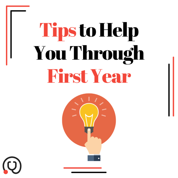 10 Tips for Surviving Your First Year of Medicine